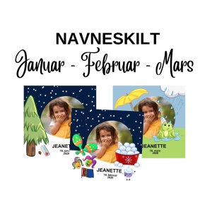 Januar - Februar - Mars - Navneskilt