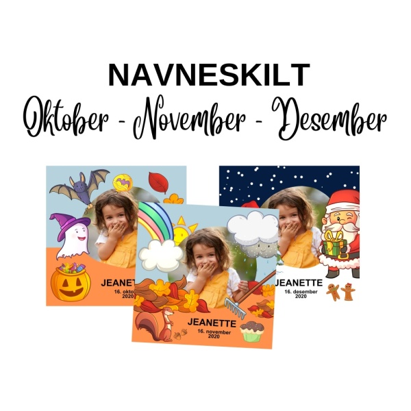 Oktober - November - Desember - Navneskilt